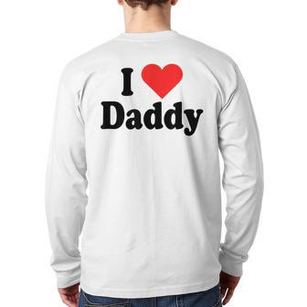 I Love Daddy Heart For Fathers Day Father Dad Daddy Back Print Long Sleeve T-shirt | Mazezy UK