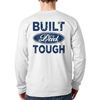 Mens Built Dad Tough Father's Day Back Print Long Sleeve T-shirt | Mazezy