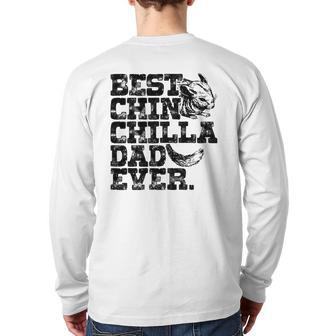 Mens Chinchilla Daddy Father Best Chinchilla Dad Ever Back Print Long Sleeve T-shirt | Mazezy