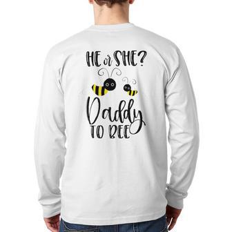 Mens Daddy What Will It Bee Gender Reveal He Or She Group Back Print Long Sleeve T-shirt | Mazezy