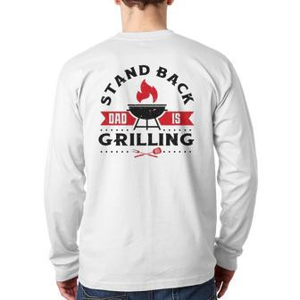 Mens Bbq Smoker Stand Back Dad Is Grilling Fathers Day Back Print Long Sleeve T-shirt | Mazezy