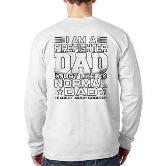 Mens Firefighter Dad Firefighter Father's Day Back Print Long Sleeve T-shirt | Mazezy