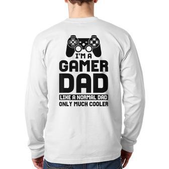Mens Gamer Dad Gaming Fathers Day For Husband Daddy Grandpa Back Print Long Sleeve T-shirt | Mazezy