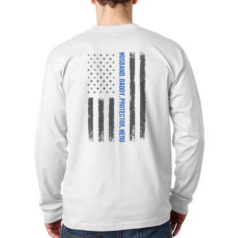 Mens Husband Daddy Protector Hero Fathers Day Thin Blue Line Flag Back Print Long Sleeve T-shirt | Mazezy