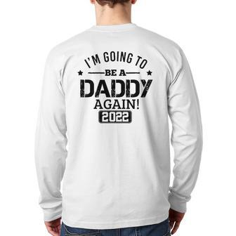 Mens I'm Going To Be A Daddy Again 2022 Dad Father's Day Christmas Back Print Long Sleeve T-shirt | Mazezy