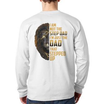 Mens I'm Not The Stepdad I'm The Dad That Stepped Up Father's Day Back Print Long Sleeve T-shirt | Mazezy