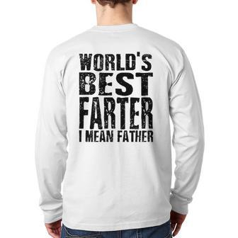 Mens World's Greatest Farter Oops I Mean Father Father's Day Fun Back Print Long Sleeve T-shirt | Mazezy