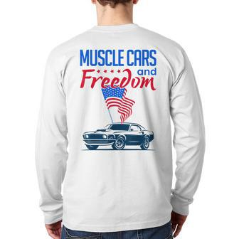 Muscle Cars & Freedom American Car Enthusiast July 4Th Flag Cars Back Print Long Sleeve T-shirt | Mazezy