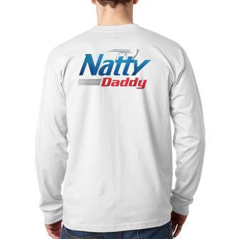 Natty Daddy Beer For Father's Day Back Print Long Sleeve T-shirt | Mazezy