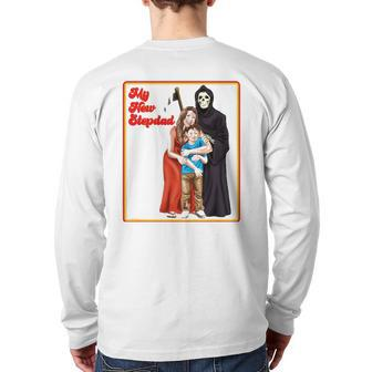 My New Stepdad Ironic S Ironic Meme Back Print Long Sleeve T-shirt | Mazezy