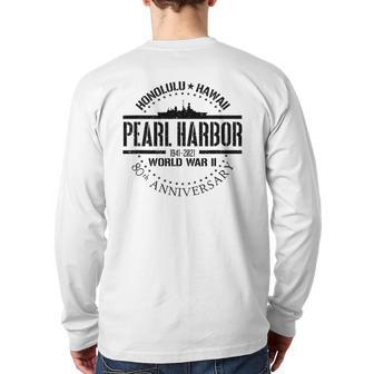 Pearl Harbor 80Th Anniversary 1941 World War 2 Veteran Back Print Long Sleeve T-shirt | Mazezy
