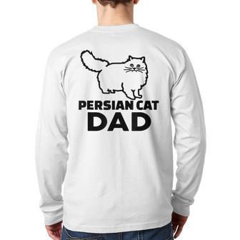 Persian Cat Dad Cats Lover Father’S Day Back Print Long Sleeve T-shirt | Mazezy