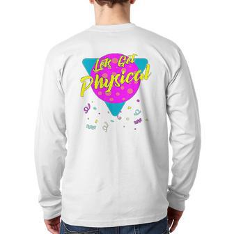 Lets Get Physical Workout Gym 80S Back Print Long Sleeve T-shirt | Mazezy