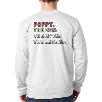 Poppy The Man The Myth The Legend Fathers Day Essential Back Print Long Sleeve T-shirt | Mazezy