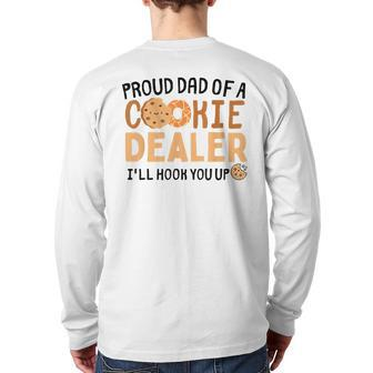 Proud Dad Of A Cookie Dealer Baking Cookie For Men Back Print Long Sleeve T-shirt | Mazezy