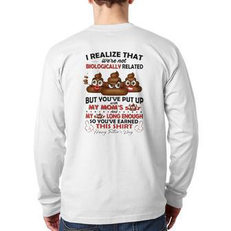 I Realize That We're Not Biiologically Related Happy's Father Day Back Print Long Sleeve T-shirt | Mazezy