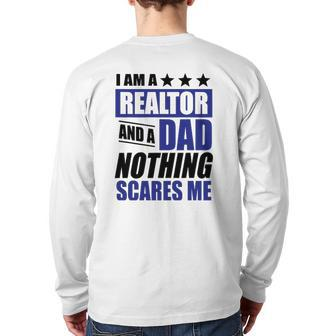 Realtor I Am A Realtor And A Dad Tee Back Print Long Sleeve T-shirt | Mazezy