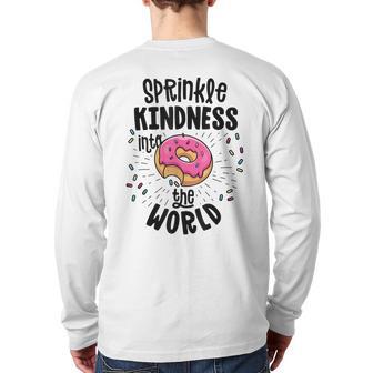 Sprinkle Kindness Like Confetti Donut Anti Bullying Back Print Long Sleeve T-shirt - Monsterry UK