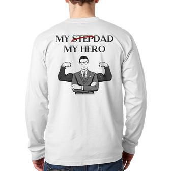 My Stepdad Is My Hero Step Dad Back Print Long Sleeve T-shirt | Mazezy