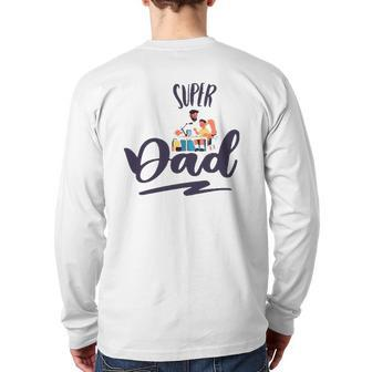 Super Dad Father's Day Back Print Long Sleeve T-shirt | Mazezy