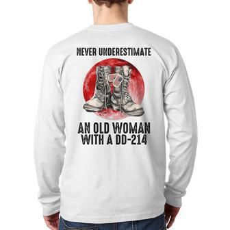 Never Underestimate An Old Woman With A Dd214 Veteran Back Print Long Sleeve T-shirt | Mazezy