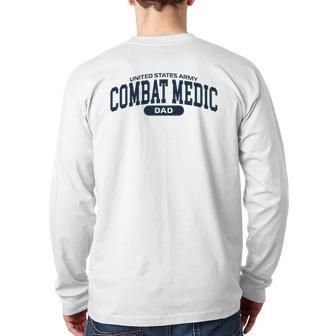 Us Army Proud Combat Medic Dad Back Print Long Sleeve T-shirt | Mazezy
