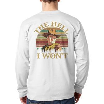 Vintage Cowboy The Hell I Won't Western Country Rodeo Dad For Dad Back Print Long Sleeve T-shirt | Mazezy
