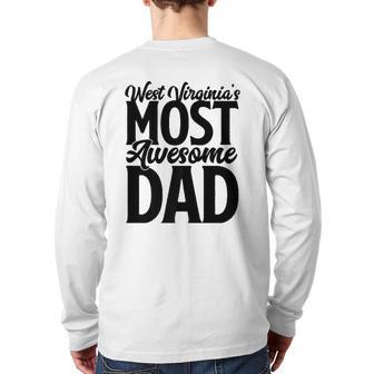 West Virginia Dad Son Wife Best Awesome Father Back Print Long Sleeve T-shirt | Mazezy CA