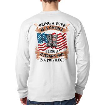 Being A Wife Is A Choice Being A Veteran's Wife Is Privilege Back Print Long Sleeve T-shirt | Mazezy