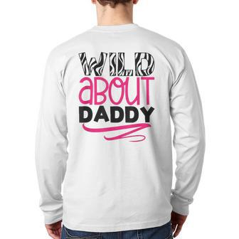 Wild About Daddy Daughter Love Back Print Long Sleeve T-shirt | Mazezy