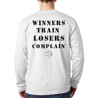 Winners Train Losers Complain Gym Motivation Basketball Back Print Long Sleeve T-shirt | Mazezy DE