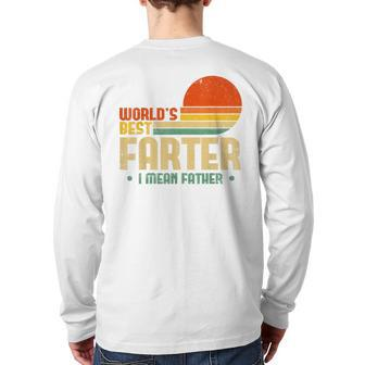 Worlds Best Farter I Mean Father Fathers Day For Dad Back Print Long Sleeve T-shirt | Mazezy