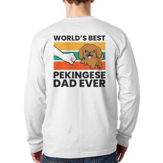 World's Best Pekingese Dad Pekingese Dog Back Print Long Sleeve T-shirt | Mazezy