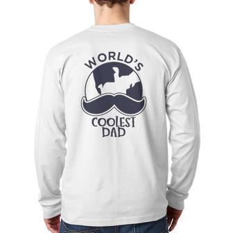World's Coolest Dad Happy Father's Day Back Print Long Sleeve T-shirt | Mazezy