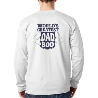 World's Greatest Dad Bod Father's Day Back Print Long Sleeve T-shirt | Mazezy