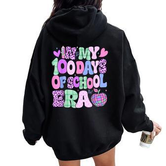 In My 100 Days Of School Era Groovy 100Th Day Of School 2024 Women Oversized Hoodie Back Print | Mazezy