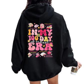 In My 100 Days Of School Era Groovy Retro Student Teacher Women Oversized Hoodie Back Print - Thegiftio UK