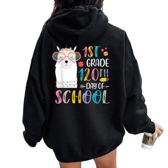 120Th Day Of School No Prob Llama 120 Days Of 1St Grade Women Oversized Hoodie Back Print | Mazezy