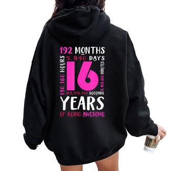 16Th Birthday Girl Daughter Niece Age 16 Year Old Women Oversized Hoodie Back Print - Seseable