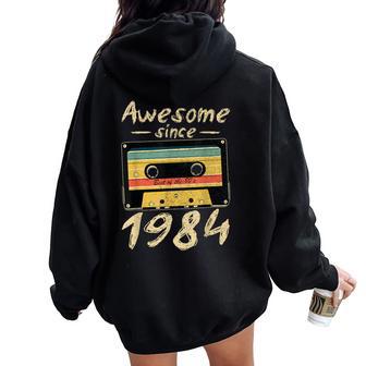 1984 Birthday Awesome Since 1984 Born In 1984 Women Oversized Hoodie Back Print - Thegiftio UK
