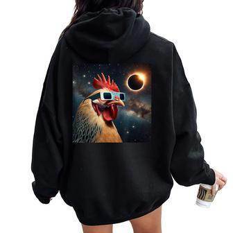 2024 Solar Eclipse Chicken Wearing Glasses Totality Women Oversized Hoodie Back Print - Seseable