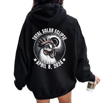 2024 Total Solar Eclipse Chicken Wearing Glasses Totality Women Oversized Hoodie Back Print - Seseable