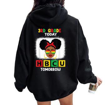 3Rd Grade Today Hbcu Tomorrow Historically Black College Women Oversized Hoodie Back Print - Seseable