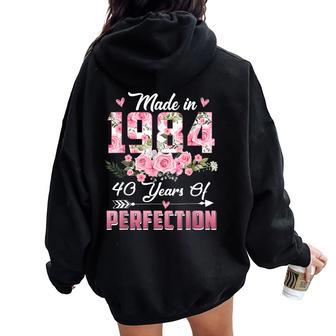 40Th Birthday Girls Born In 1984 Floral 40 Years Old Women Oversized Hoodie Back Print - Thegiftio UK
