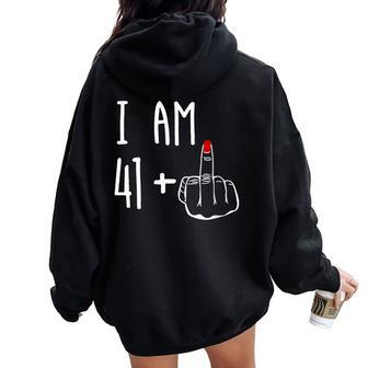I Am 41 Plus 1 Middle Finger Girl 42Nd Birthday 42 Years Old Women Oversized Hoodie Back Print - Seseable