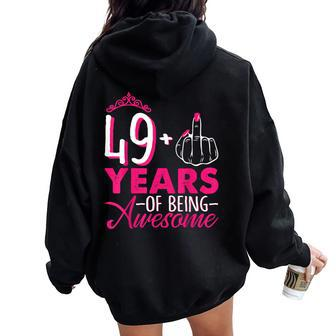 I Am 49 Plus 1 Middle Finger Pink Queen Crown 49Th Birthday Women Oversized Hoodie Back Print - Thegiftio UK