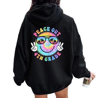 4Th Grade Peace Out School 2024 Last Day Of School Summer Women Oversized Hoodie Back Print - Thegiftio UK