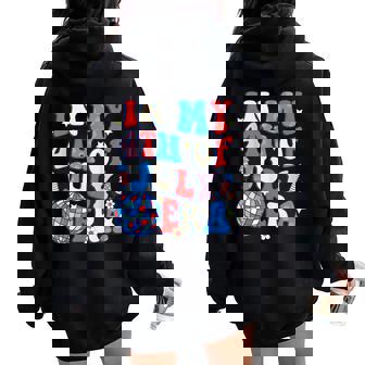 In My 4Th Of July Era Disco Firecrackers Groovy 4Th Of July Women Oversized Hoodie Back Print | Mazezy