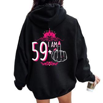 I Am 59 Plus 1 Middle Finger Pink Crown 60Th Birthday Women Oversized Hoodie Back Print - Monsterry UK