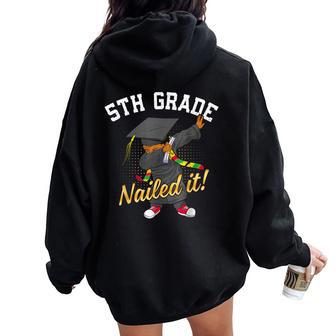 5Th Grade Nailed It Class Of 2024 Graduated Dabbing Boys Women Oversized Hoodie Back Print - Thegiftio UK